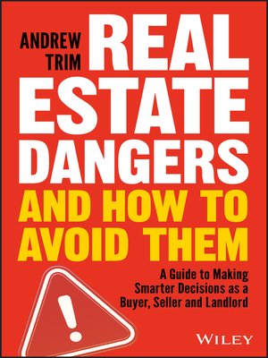 cover image of Real Estate Dangers and How to Avoid Them